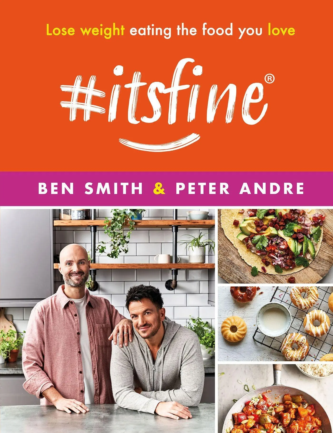 Cover: 9781399610117 | #ItsFine | Lose weight eating the food you love | Ben Smith (u. a.)