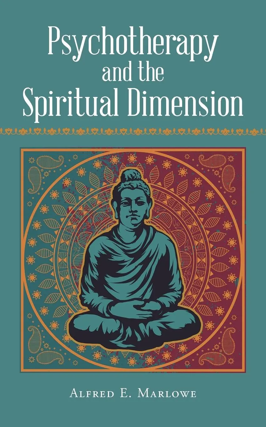Cover: 9781491750117 | Psychotherapy and the Spiritual Dimension | Alfred E. Marlowe | Buch