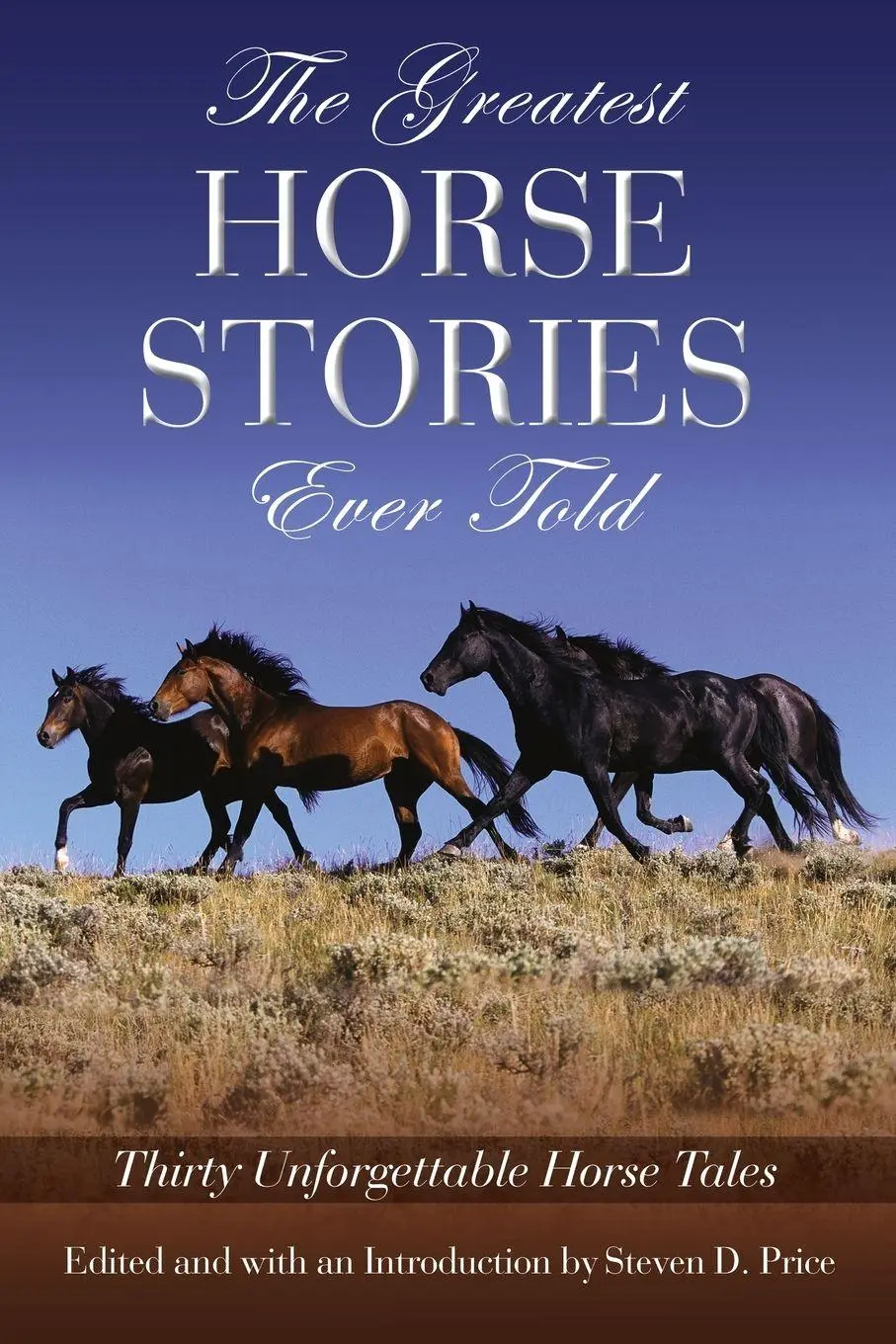 Cover: 9781592280117 | Greatest Horse Stories Ever Told | Thirty Unforgettable Horse Tales
