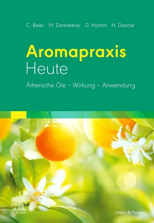 Cover: 9783437570117 | Aromapraxis Heute | Ätherische Öle - Wirkung - Anwendung | Buch | XVI