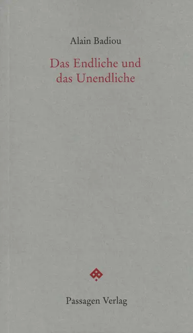 Cover: 9783709200117 | Das Endliche und das Unendliche | Alain Badiou | Taschenbuch | 72 S.