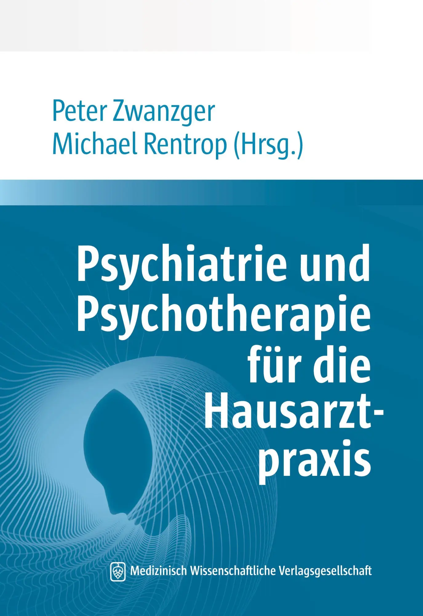 Cover: 9783775300117 | Psychiatrie und Psychotherapie für die Hausarztpraxis | Taschenbuch