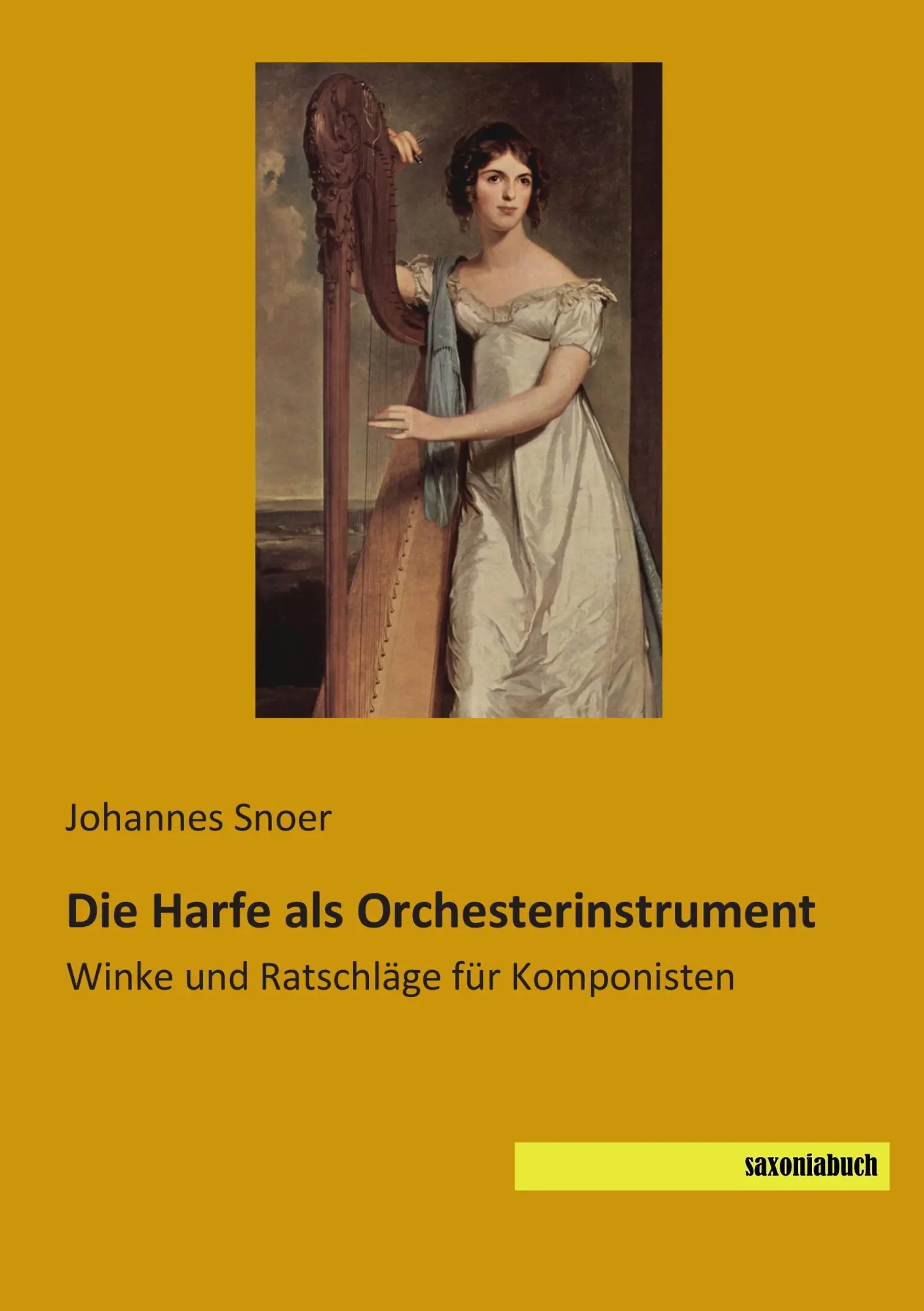 Cover: 9783957700117 | Die Harfe als Orchesterinstrument | Johannes Snoer | Taschenbuch