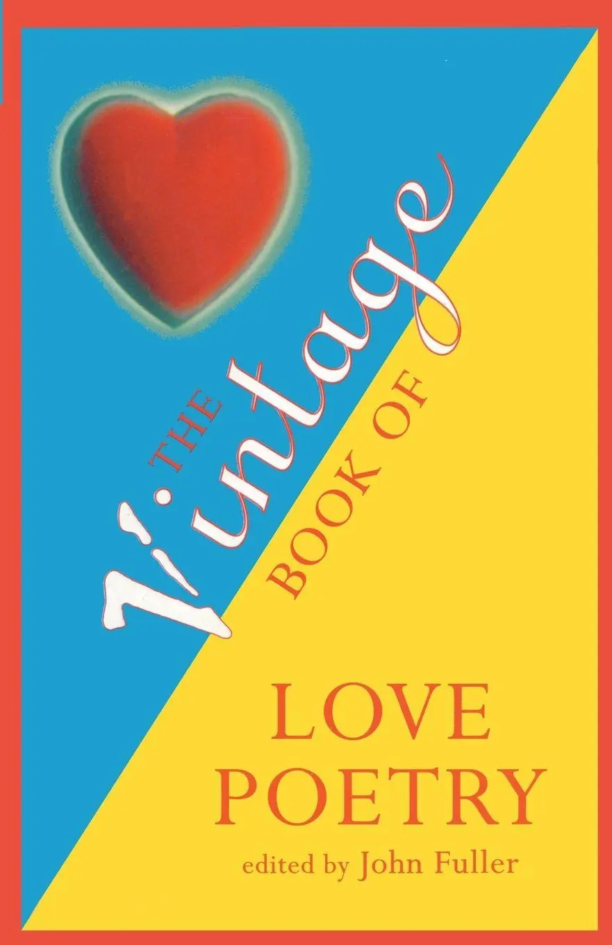 Cover: 9780099730217 | The Vintage Book Of Love Poetry | John Fuller | Taschenbuch | Englisch