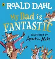 Cover: 9780241430217 | My Dad is Fantastic | Roald Dahl | Buch | Papp-Bilderbuch | Englisch