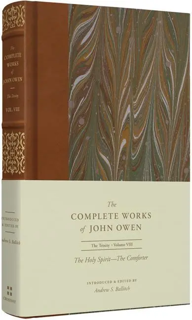 Cover: 9781433560217 | The Holy Spirit--The Comforter (Volume 8) | John Owen | Buch | 2023
