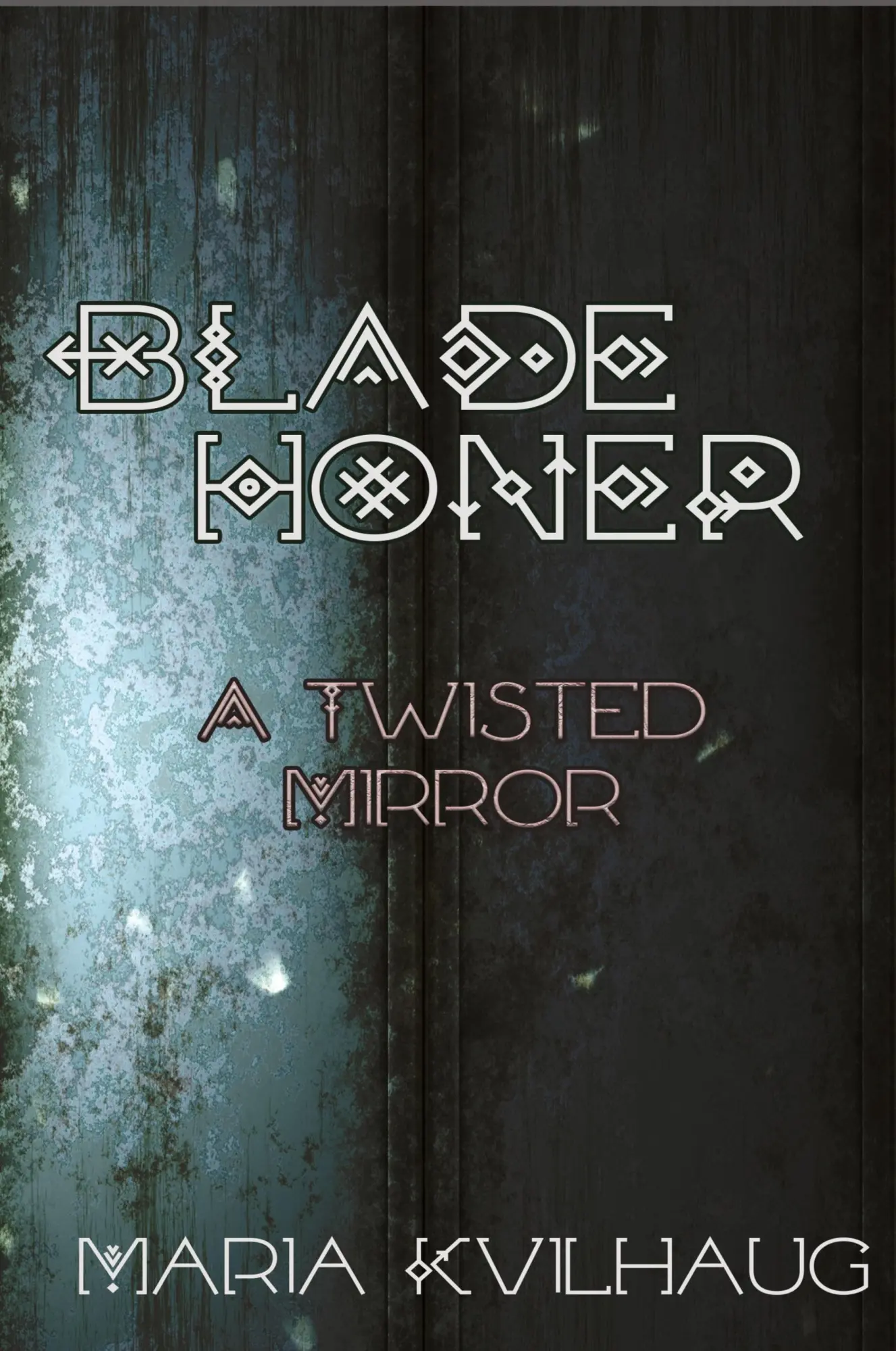 Cover: 9781959350217 | Blade Honer | The Twisted Mirror | Maria Kvilhaug | Taschenbuch | 2023