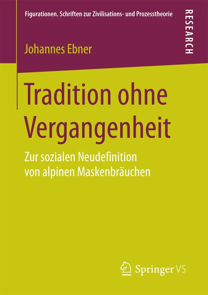 Cover: 9783658190217 | Tradition ohne Vergangenheit | Johannes Ebner | Taschenbuch | xvii