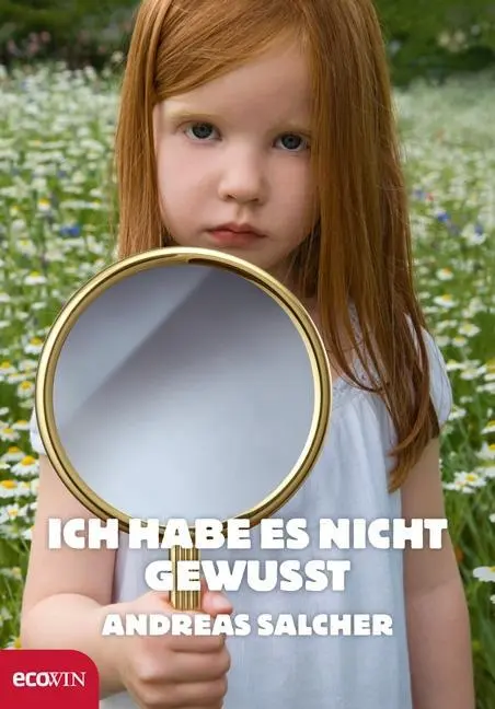 Cover: 9783711000217 | Ich habe es nicht gewusst | Andreas Salcher | Buch | 276 S. | Deutsch