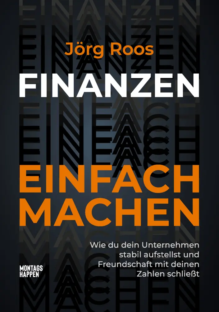 Cover: 9783986400217 | FINANZEN EINFACH MACHEN | Jörg Roos | Taschenbuch | 240 S. | Deutsch