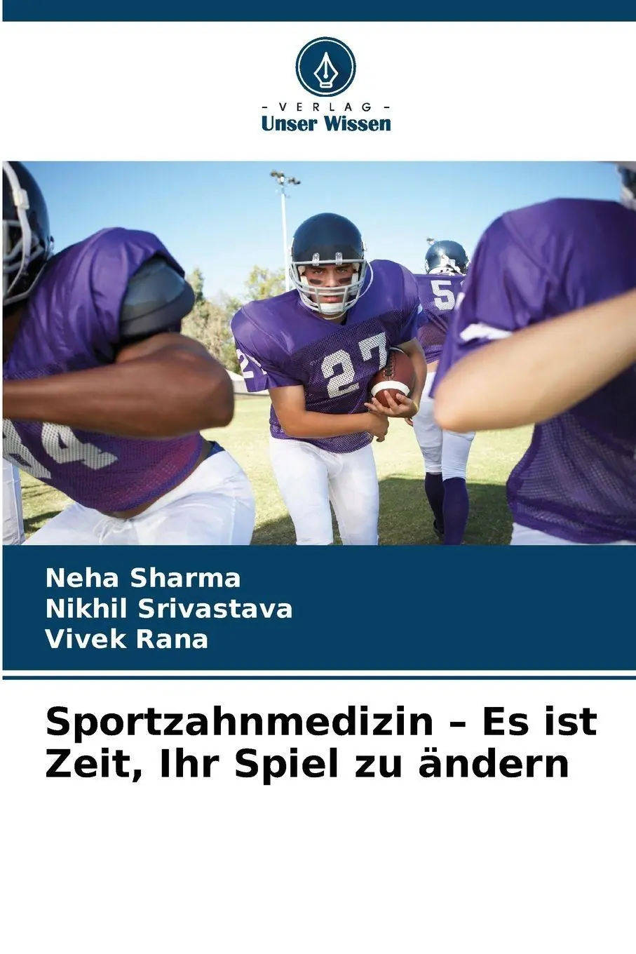 Cover: 9786136370217 | Sportzahnmedizin - Es ist Zeit, Ihr Spiel zu ändern | Sharma (u. a.)