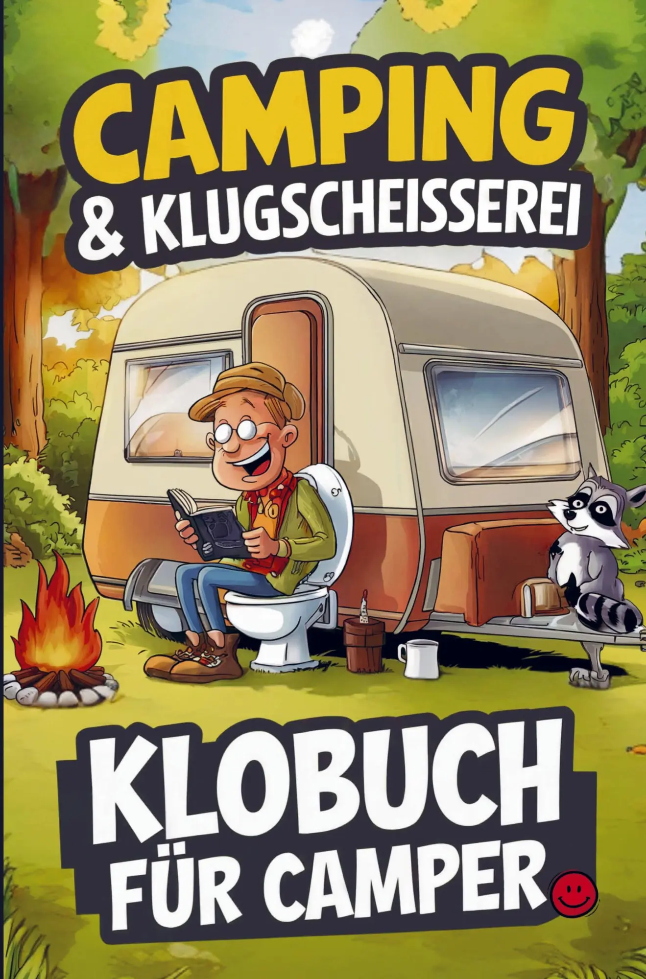 Cover: 9789403820217 | Camping &amp; Klugscheißerei - Lustiges Klobuch für Camper | Benno Kramer