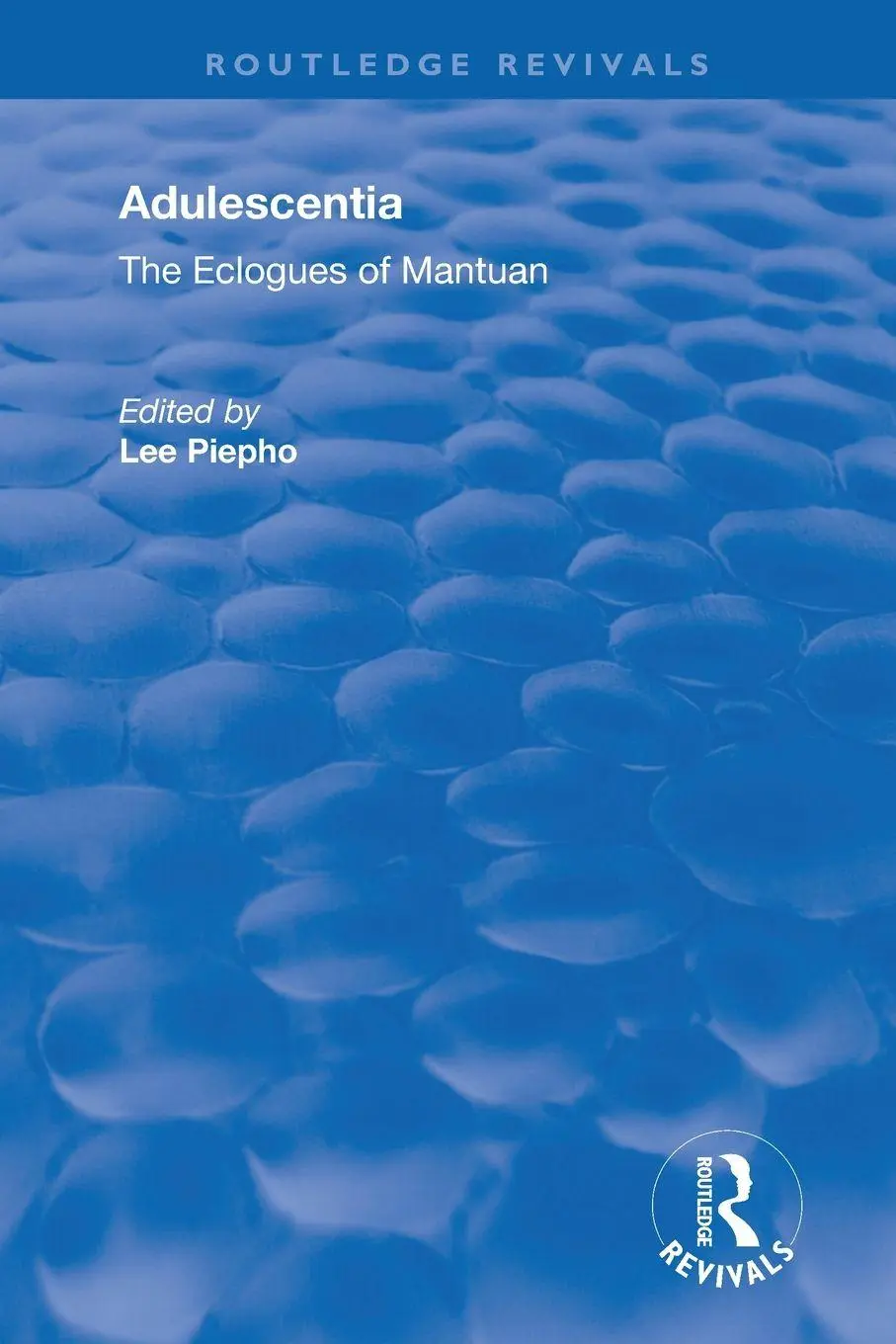 Cover: 9780367180317 | Adulescentia | The eclogues of Mantuan | Lee Piepho | Taschenbuch