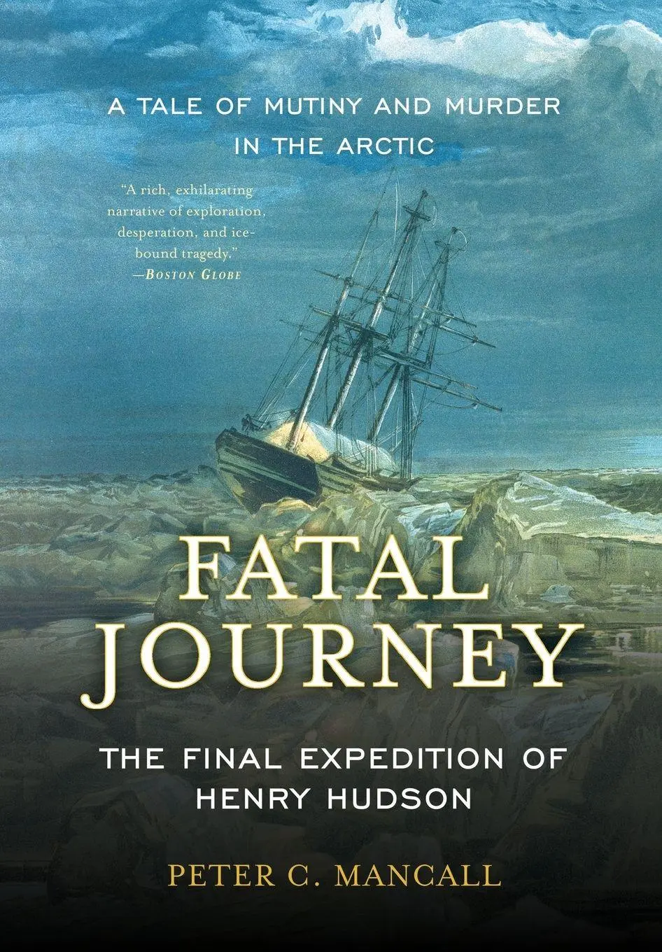 Cover: 9780465020317 | Fatal Journey | The Final Expedition of Henry Hudson | Mancall | Buch