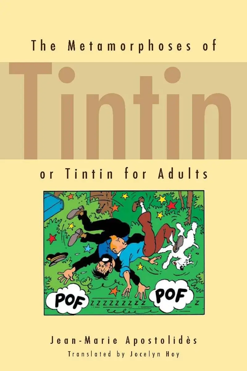 Cover: 9780804760317 | The Metamorphoses of Tintin | Or Tintin for Adults | Apostolidès