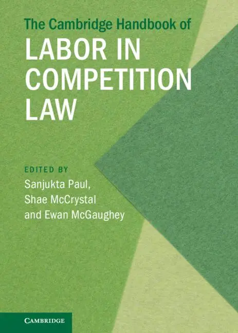 Cover: 9781108830317 | The Cambridge Handbook of Labor in Competition Law | Paul (u. a.)