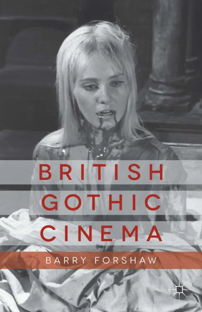 Cover: 9781137300317 | British Gothic Cinema | B. Forshaw | Taschenbuch | v | Englisch | 2013