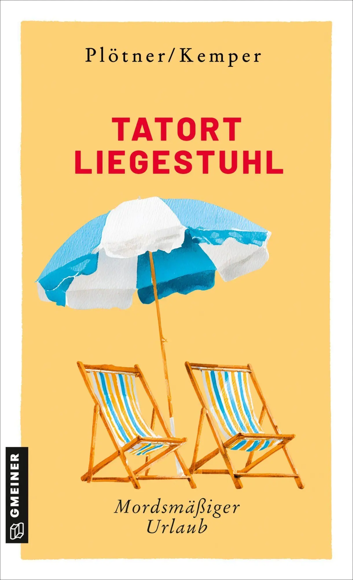Cover: 9783839280317 | Tatort Liegestuhl | Mordsmäßiger Urlaub | Astrid Plötner (u. a.)