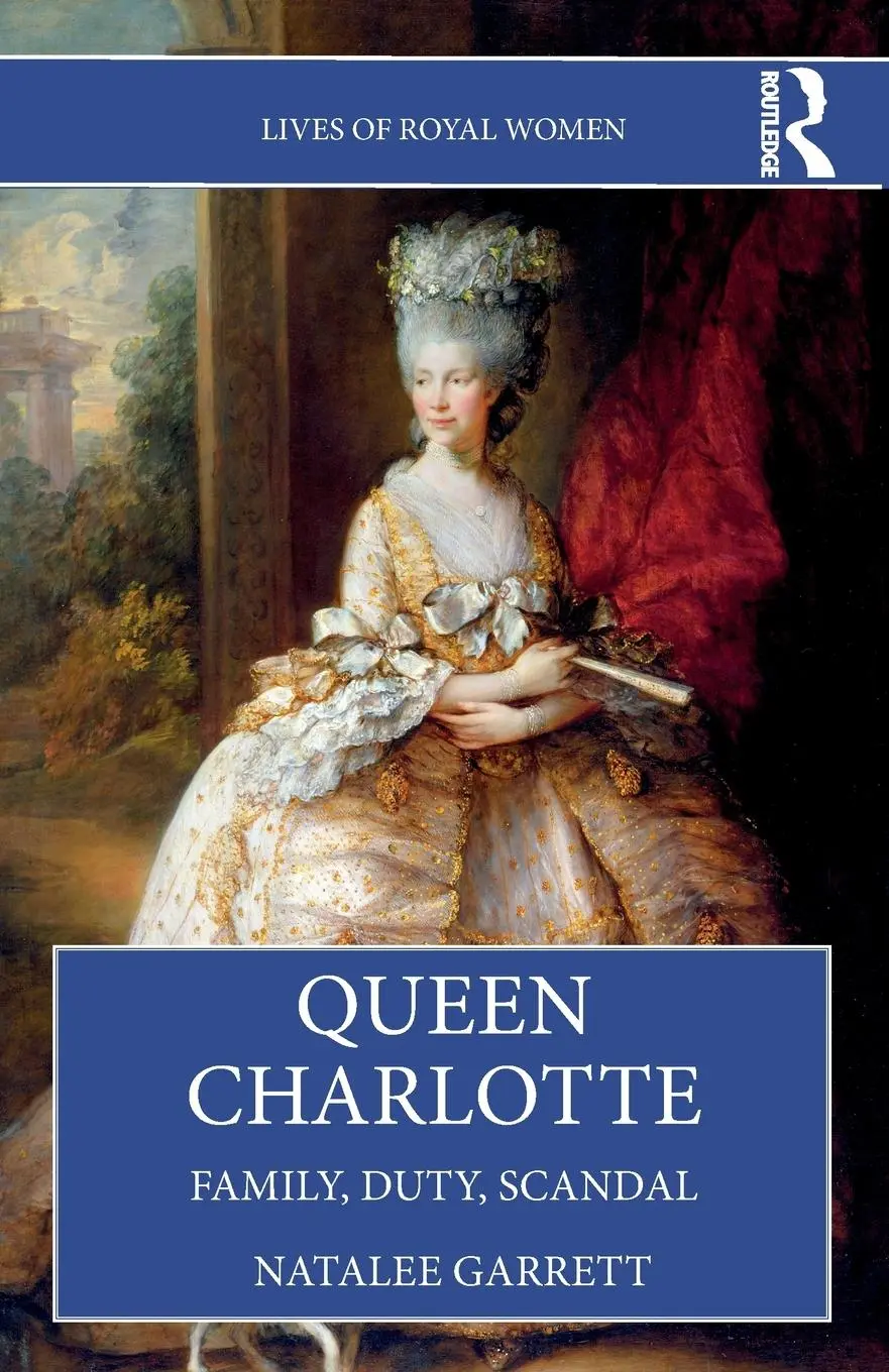 Cover: 9781032280417 | Queen Charlotte | Family, Duty, Scandal | Natalee Garrett | Buch