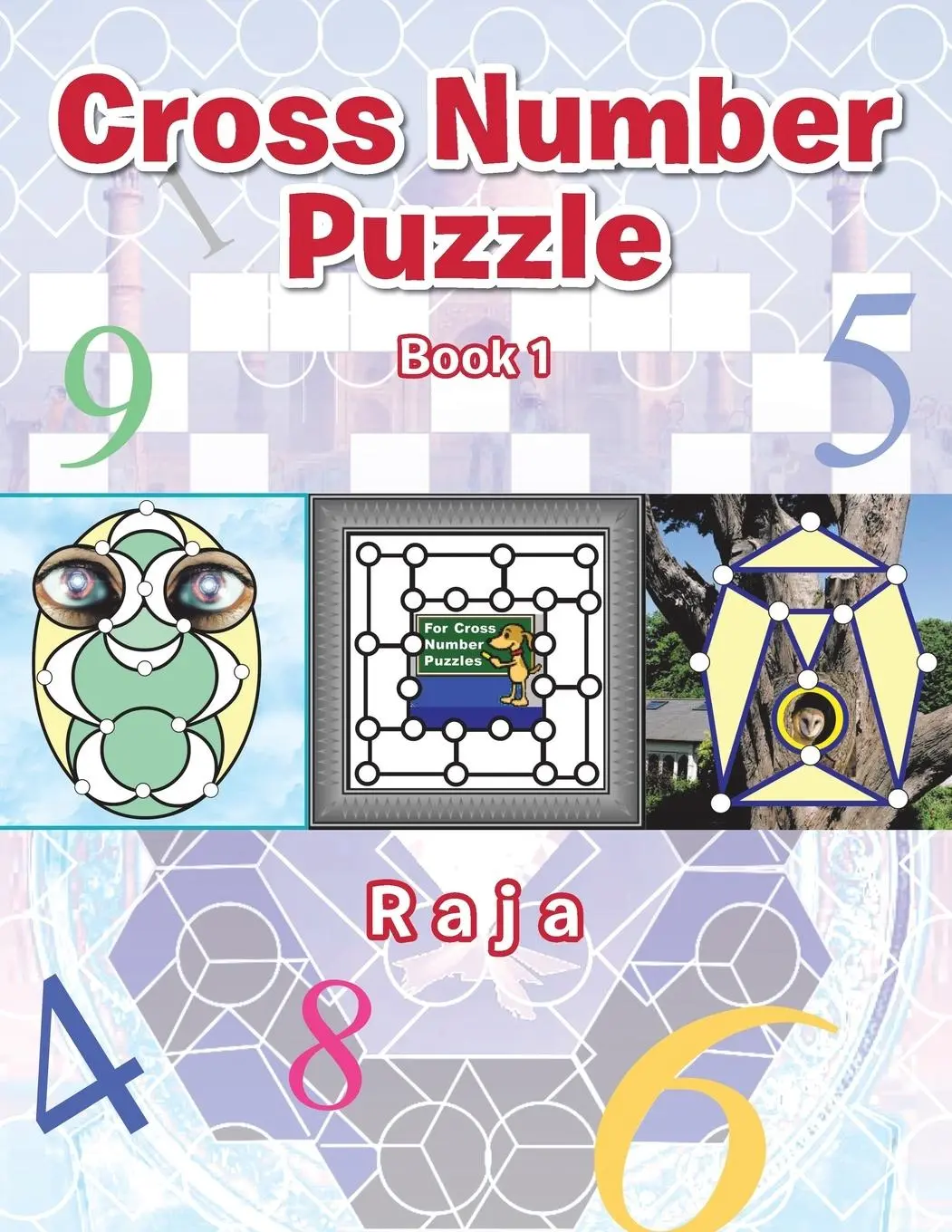 Cover: 9781491890417 | Cross Number Puzzle | Book 1 | Ayathuray Rajathilagam | Taschenbuch