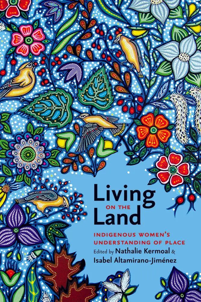 Cover: 9781771990417 | Living on the Land | Indigenous Women's Understanding of Place | Buch