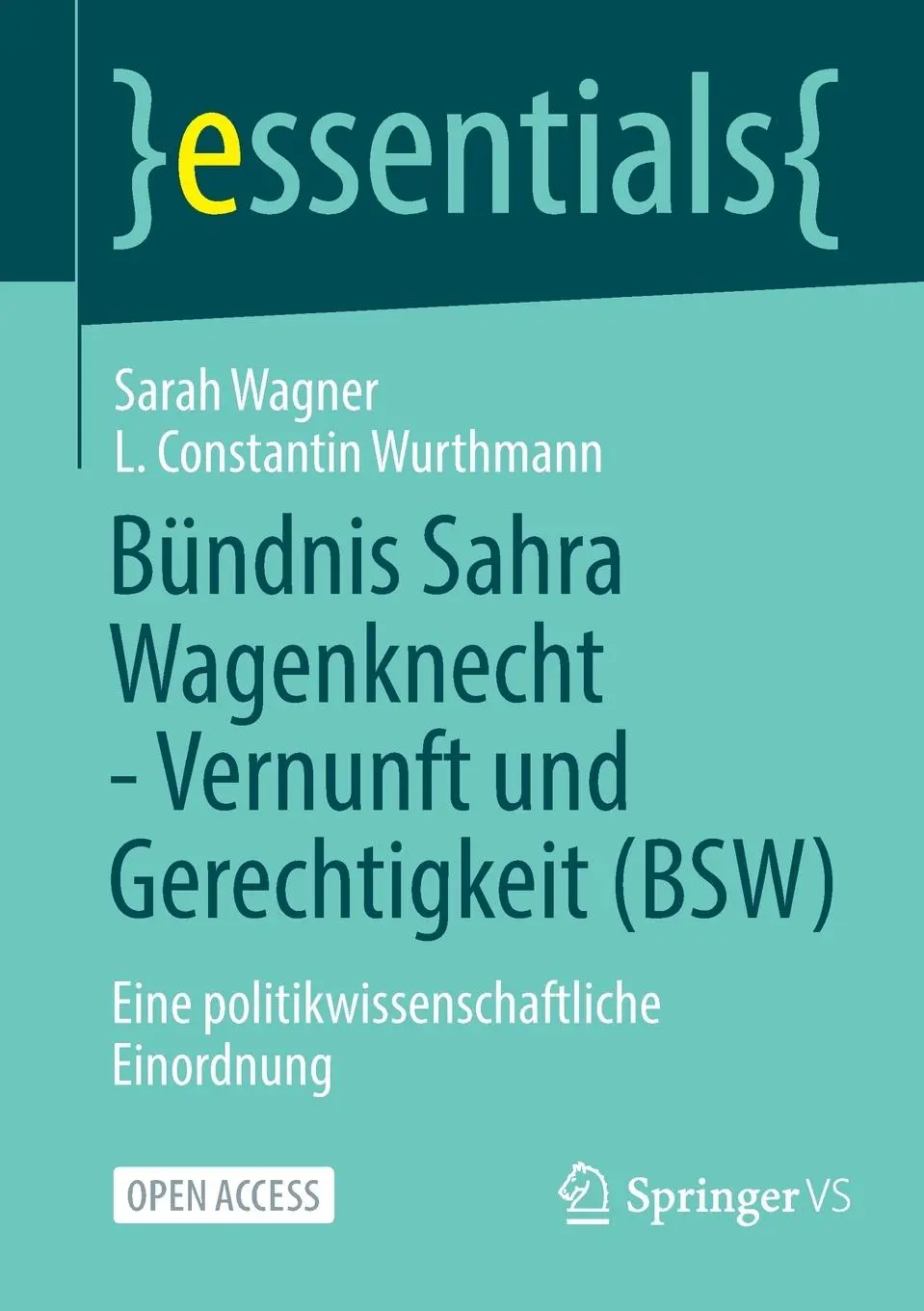 Cover: 9783658480417 | Bündnis Sahra Wagenknecht - Vernunft und Gerechtigkeit (BSW) | Buch