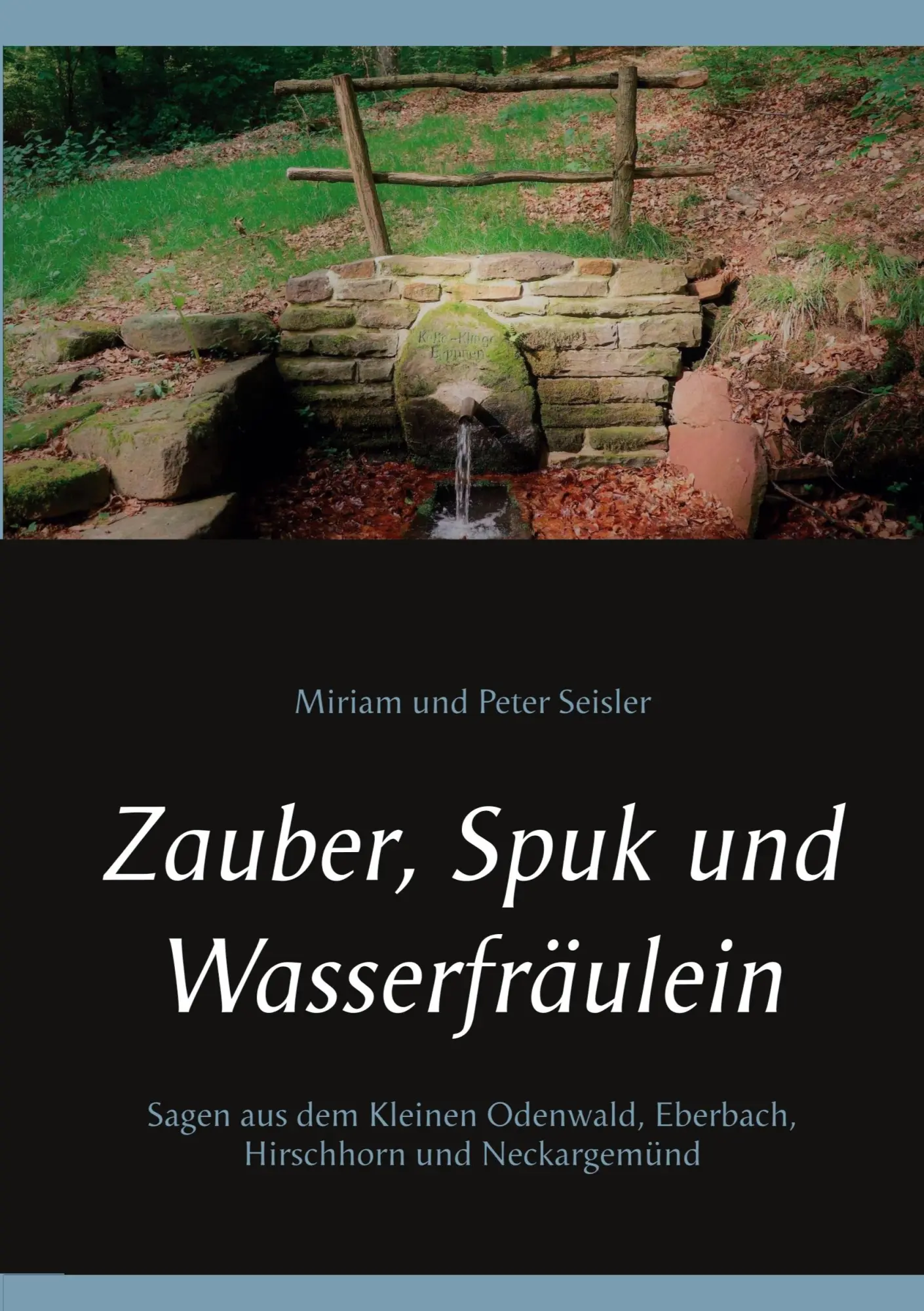 Cover: 9783757860417 | Zauber, Spuk und Wasserfräulein | Miriam Und Peter Seisler | Buch