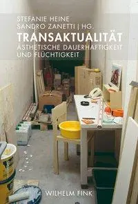 Cover: 9783770560417 | Transaktualität | Ästhetische Dauerhaftigkeit und Flüchtigkeit | Heine
