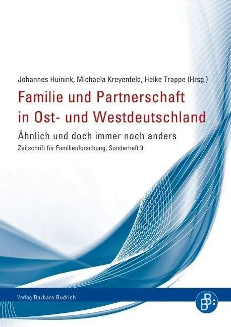 Cover: 9783847400417 | Familie und Partnerschaft in Ost- und Westdeutschland | Huinink | Buch
