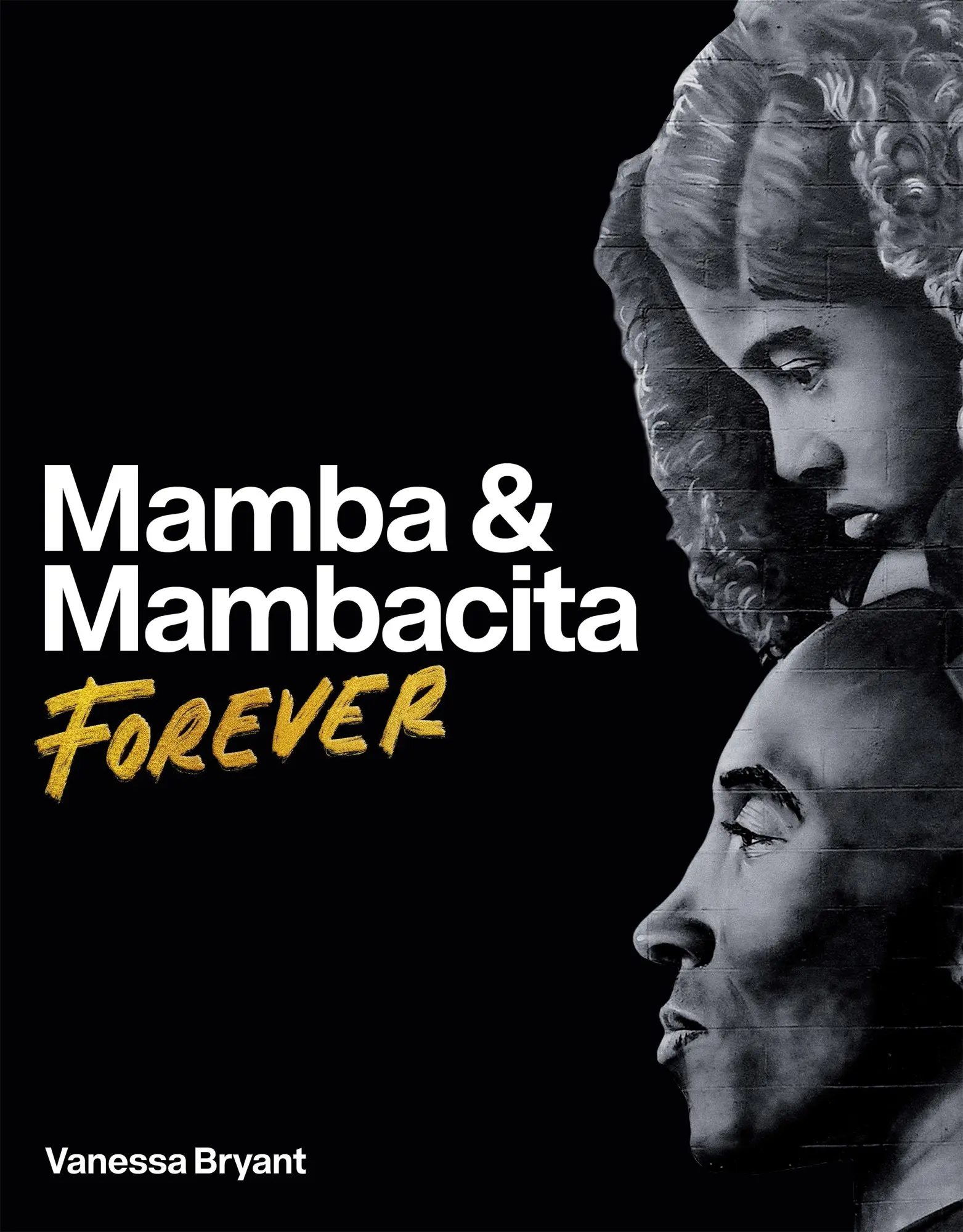 Cover: 9780374610517 | Mamba &amp; Mambacita Forever | Vanessa Bryant | Buch | Gebunden | 2025