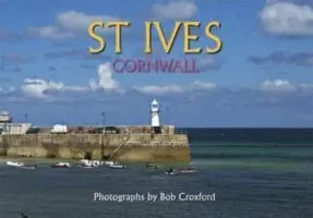 Cover: 9780955080517 | St.Ives | Bob Croxford | Buch | Gebunden | Englisch | 2007