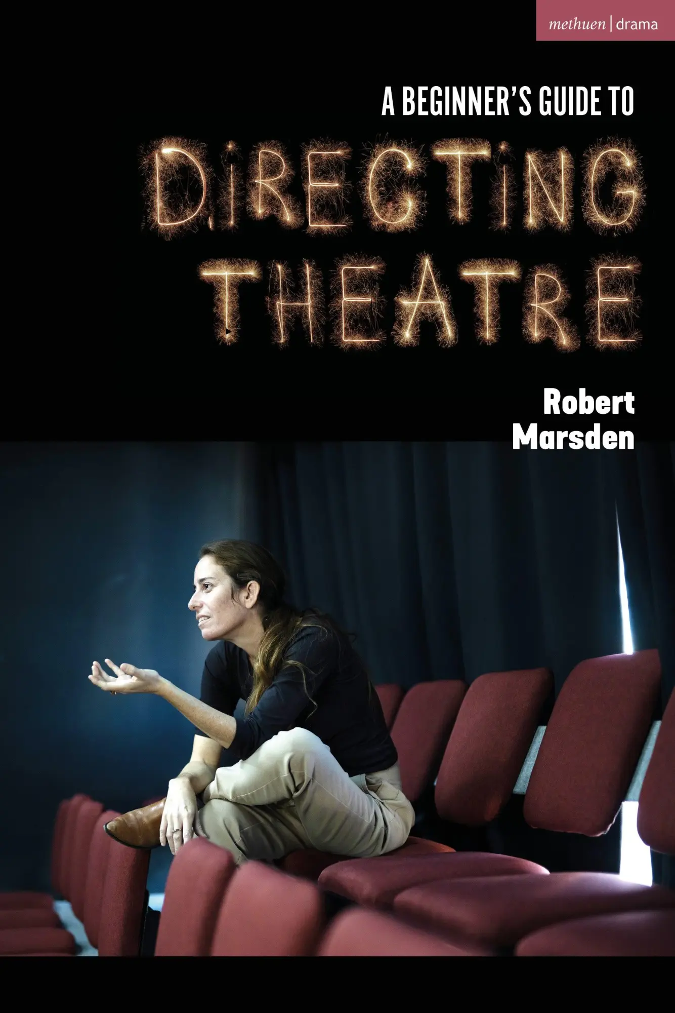 Cover: 9781350370517 | A Beginner's Guide to Directing Theatre | Robert Marsden | Taschenbuch