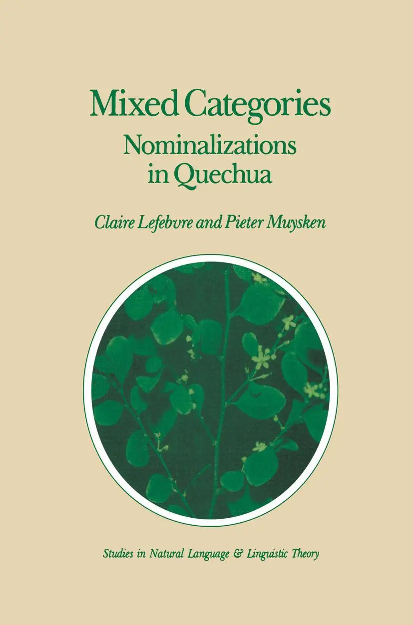 Cover: 9781556080517 | Mixed Categories | Nominalizations in Quechua | P. C. Muysken (u. a.)
