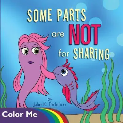 Cover: 9781641360517 | Some Parts are NOT for Sharing | Coloring Book | Julie K Federico
