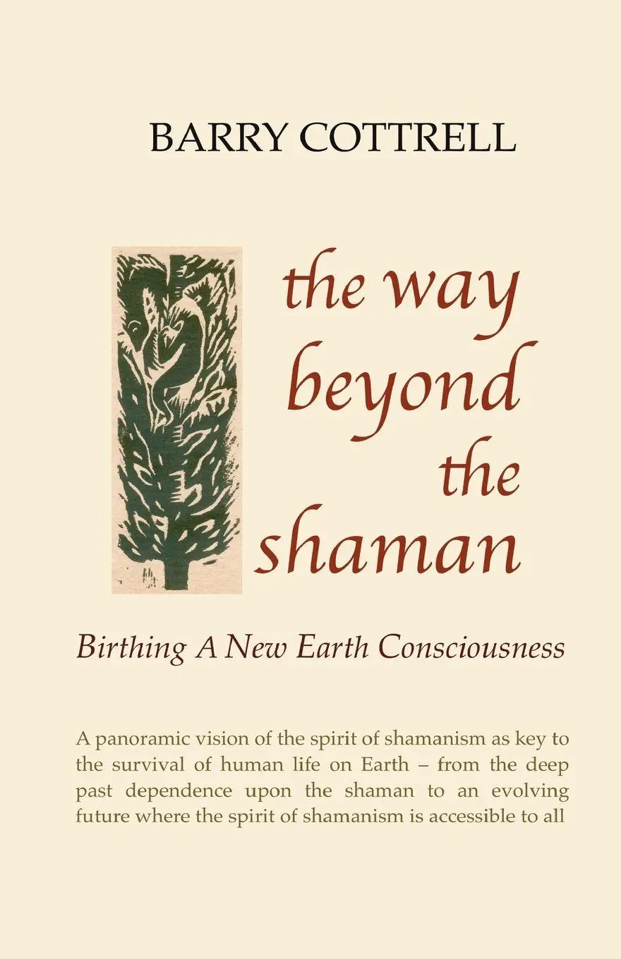 Cover: 9781739920517 | The Way Beyond The Shaman | Barry Cottrell | Taschenbuch | Englisch