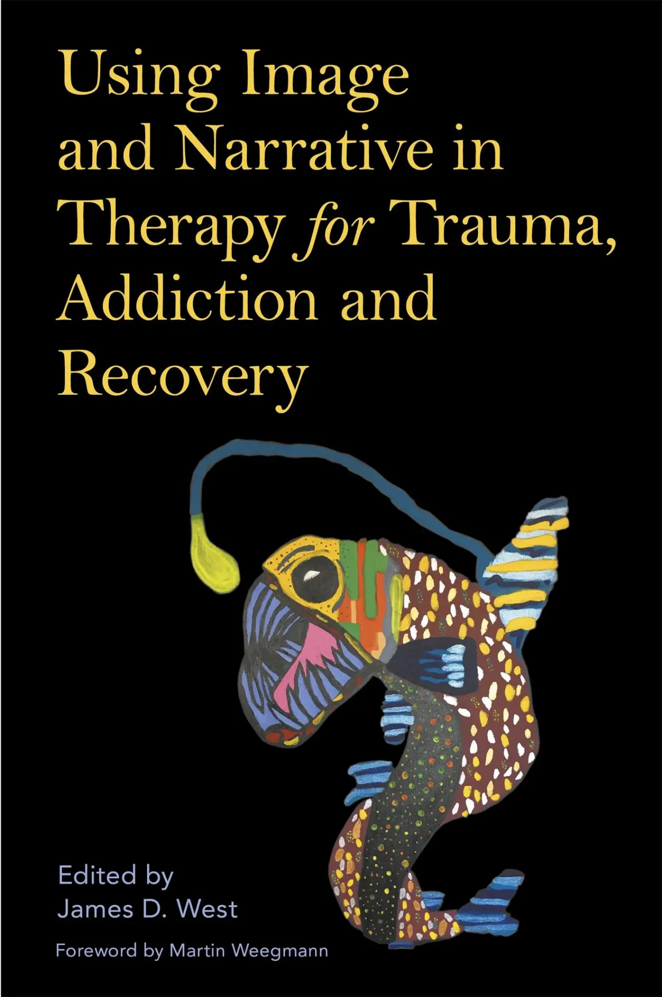 Cover: 9781787750517 | Using Image and Narrative in Therapy for Trauma, Addiction and...