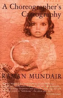 Cover: 9781845230517 | Choreographer's Cartography, a PB | Raman Mundair | Taschenbuch | 2007