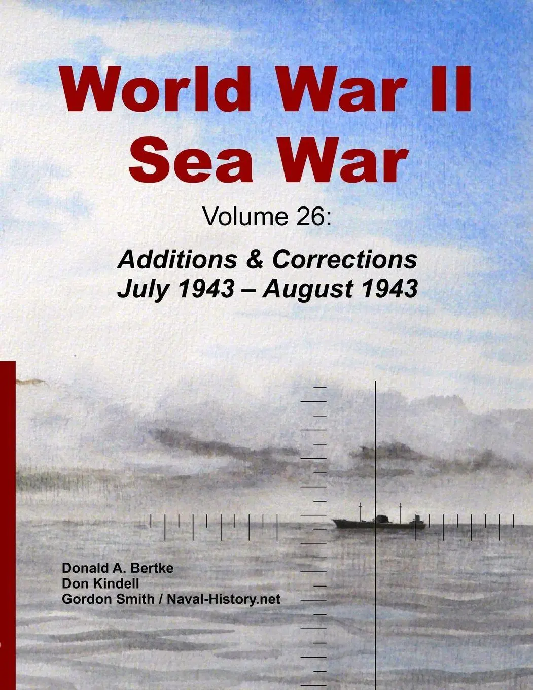 Cover: 9781937470517 | World War II Sea War, Volume 26 | Donald A Bertke | Taschenbuch | 2025