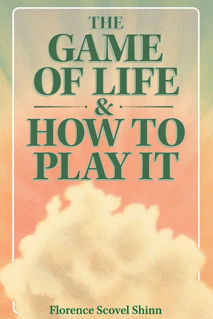 Cover: 9781953450517 | The Game of Life &amp; How to Play It | Florence Scovel Shinn | Buch