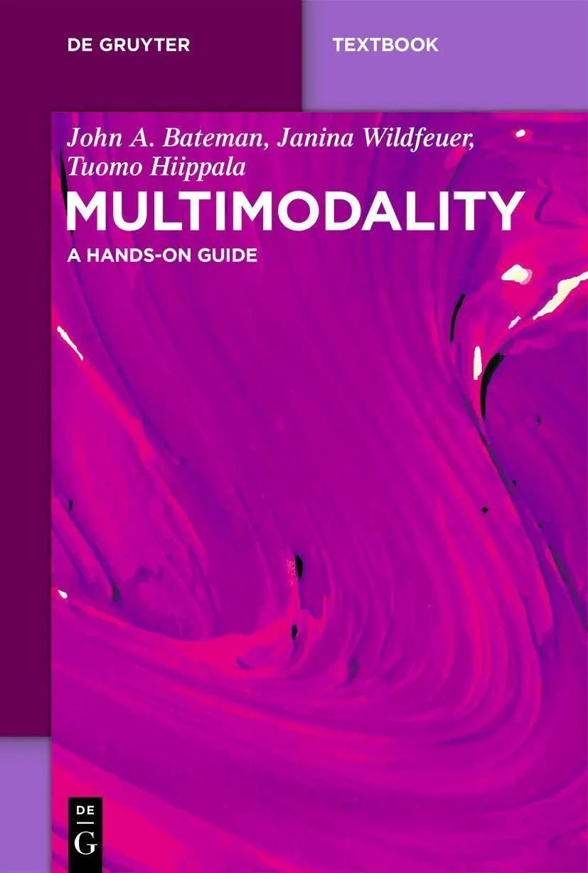 Cover: 9783111410517 | Multimodality | A Hands-On Guide | John A. Bateman (u. a.) | Buch