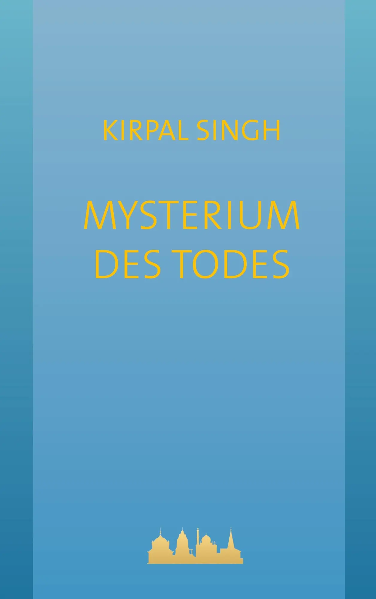 Cover: 9783695170517 | Mysterium des Todes | Kirpal Singh | Taschenbuch | 152 S. | Deutsch
