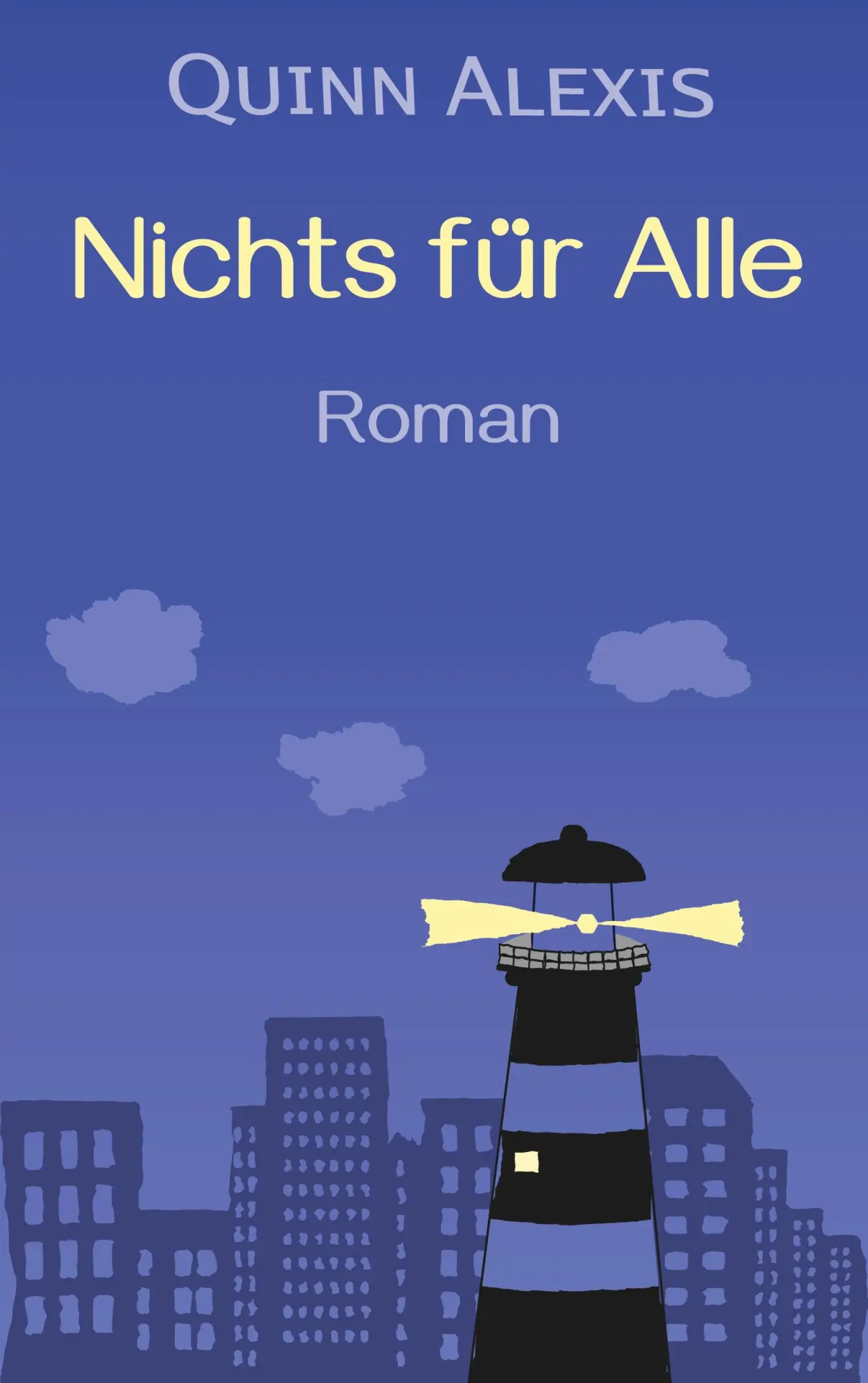 Cover: 9783759760517 | Nichts für Alle | Quinn Alexis | Taschenbuch | Paperback | 220 S.