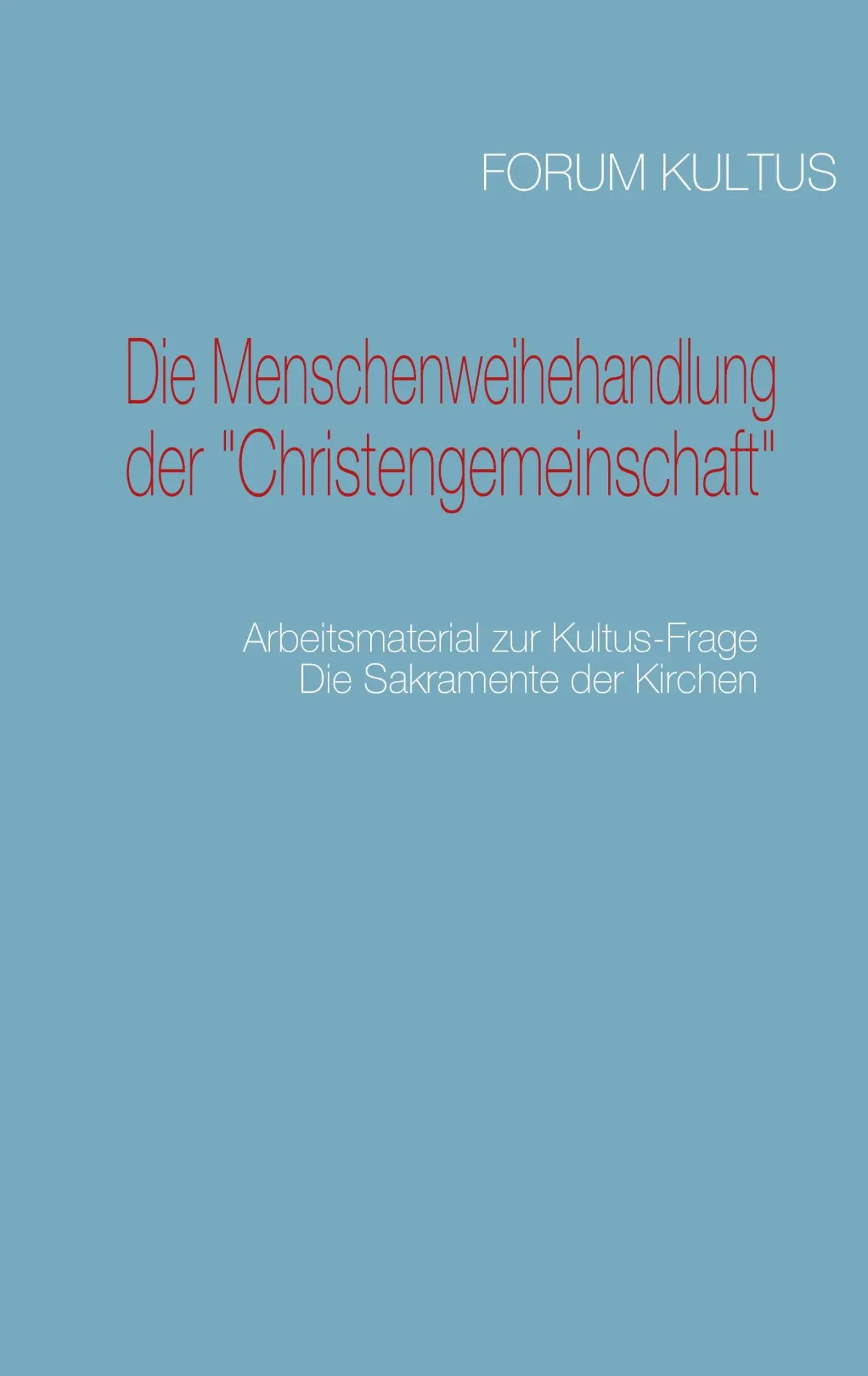 Cover: 9783842370517 | Die Menschenweihehandlung der "Christengemeinschaft" | Taschenbuch