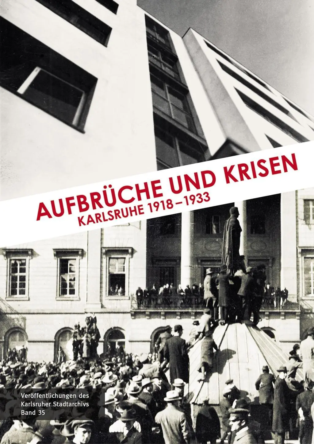 Cover: 9783963080517 | Aufbrüche und Krisen | Stadtarchiv Karlsruhe | Buch | 520 S. | Deutsch