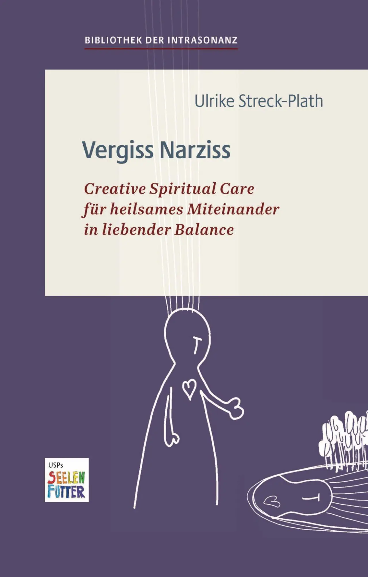 Cover: 9783982580517 | Vergiss Narziss | Bibliothek der Intrasonanz, Band 3 | Streck-Plath