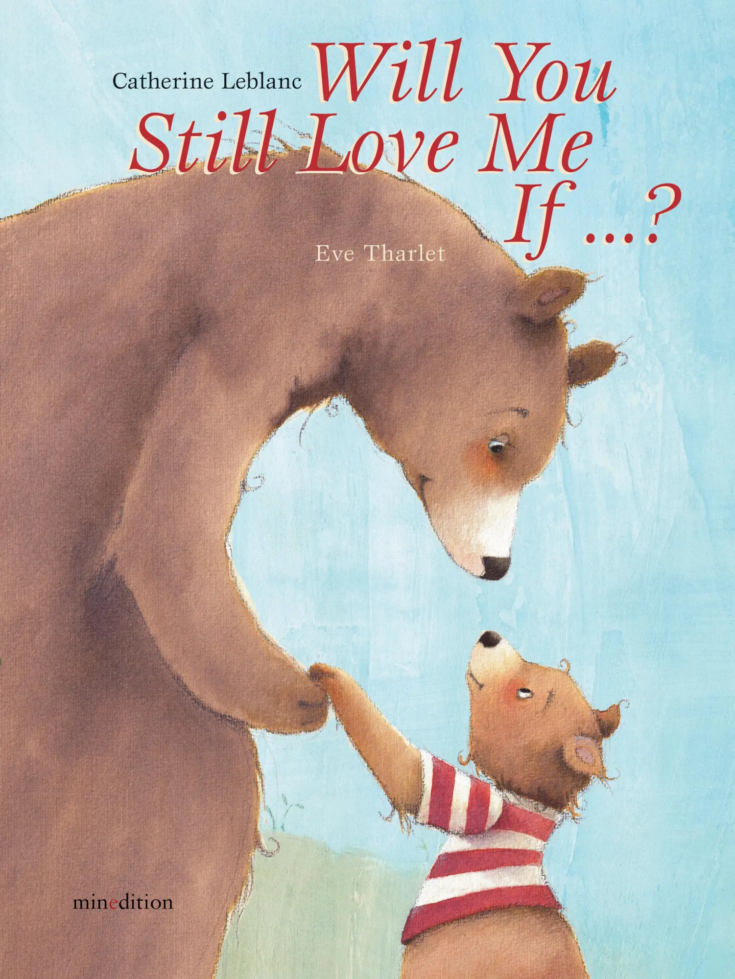 Cover: 9789888240517 | Will You Still Love Me, If . . . ? | Catherine Leblanc | Buch | 2013