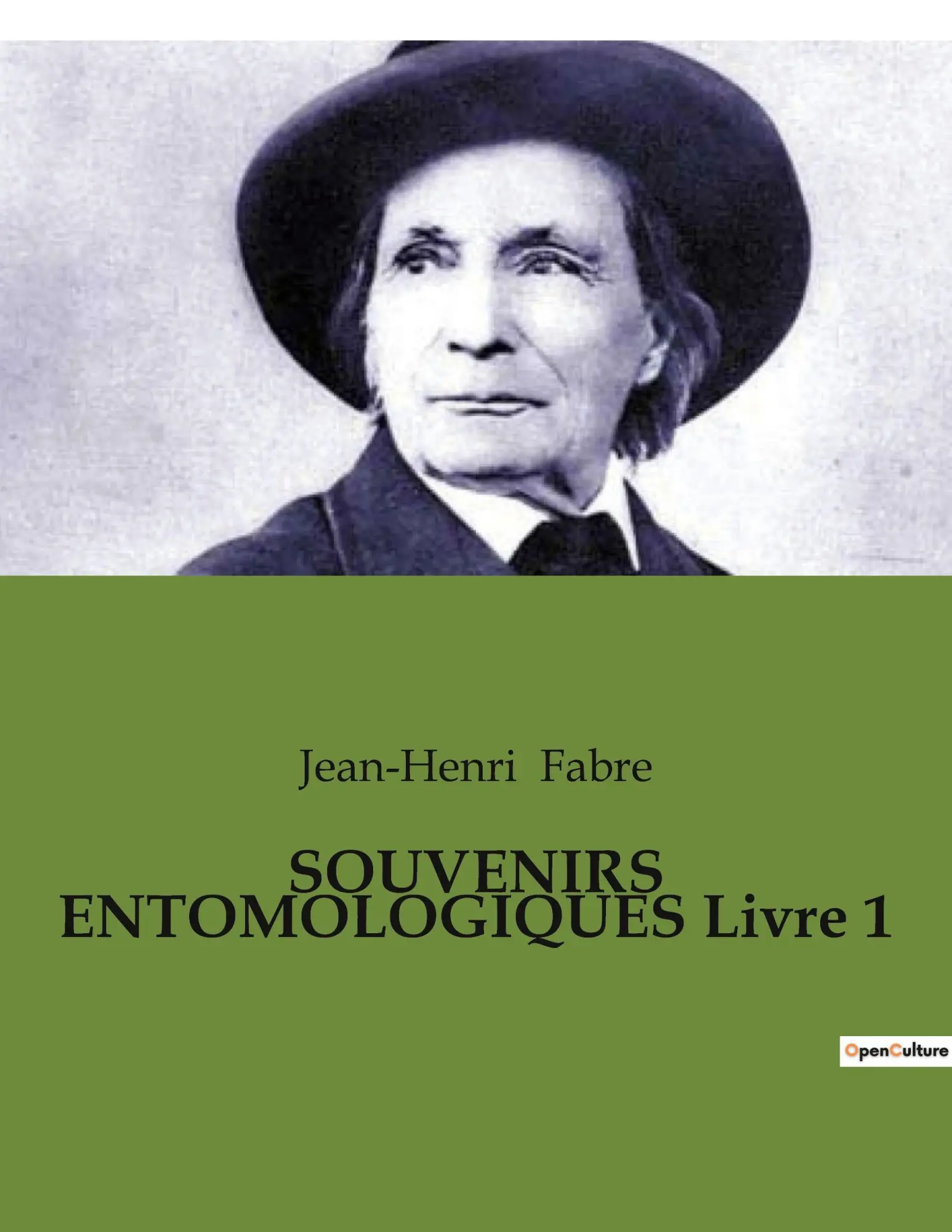 Cover: 9791041930517 | SOUVENIRS ENTOMOLOGIQUES Livre 1 | Jean-Henri Fabre | Taschenbuch