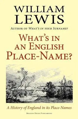 Cover: 9780956510617 | What's in an English Place-Name? a History of England in Its...