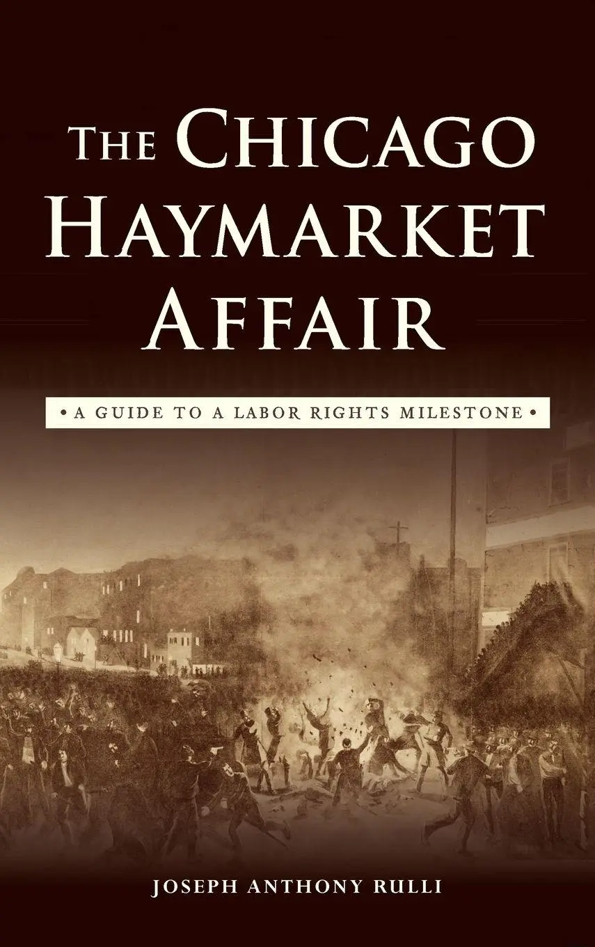 The Chicago Haymarket Affair