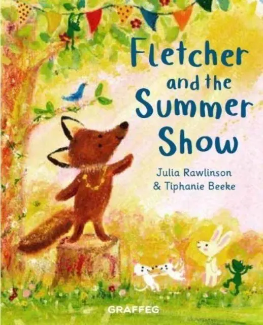 Cover: 9781802580617 | Fletcher and the Summer Show | Julia Rawlinson | Taschenbuch | 2022
